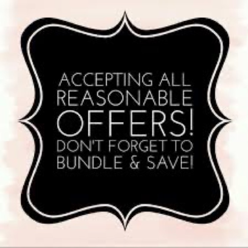 Accepting All Reasonable Offers!!! Don’t Forget to Bundle and Save!!